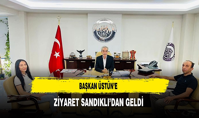 Başkan Üstün’e Ziyaret Sandıklı’dan Geldi