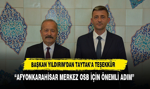 BAŞKAN YILDIRIM'DAN TAYTAK'A TEŞEKKÜR