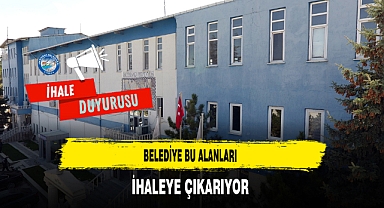 Belediye Bu Alanları İhaleye Çıkarıyor
