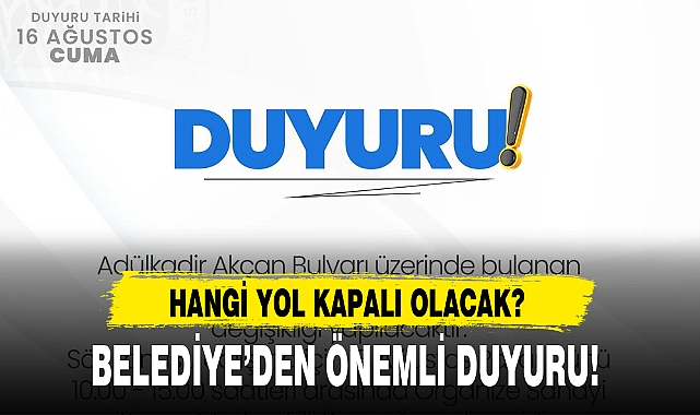 BELEDİYE'DEN ÖNEMLİ DUYURU!