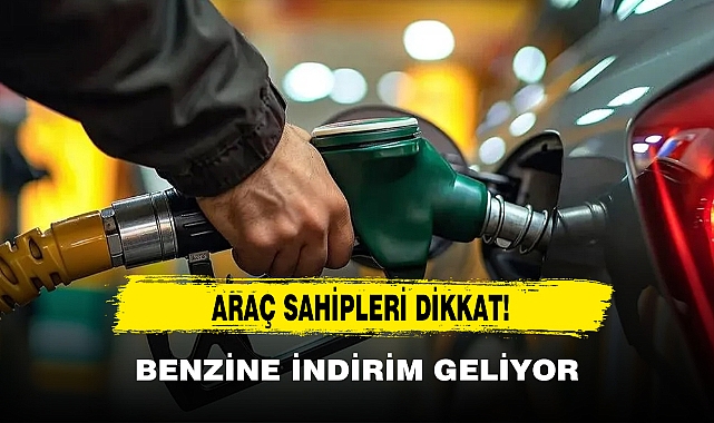 Benzine İndirim Geliyor