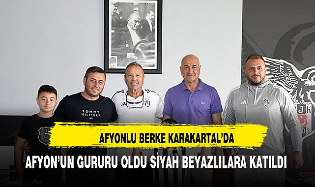 Beşiktaş Futbol Akademi, Afyonlu Genç Yetenek Emir Berke Sağlam'ı Kadrosuna Kattı