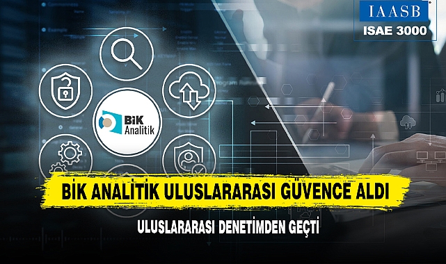 BİK Analitik Uluslararası Güvence Aldı
