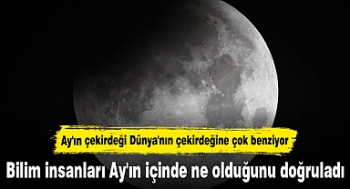 Bilim insanları Ay'ın içinde ne olduğunu doğruladı