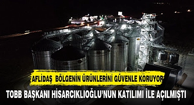 BÖLGENİN DEV YATIRIMI AFLİDAŞ  ÜRÜNLERİ GÜVENLE KORUYOR