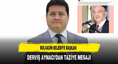 Bolvadin Belediye Başkanı Derviş Aynacı'dan Taziye Mesajı