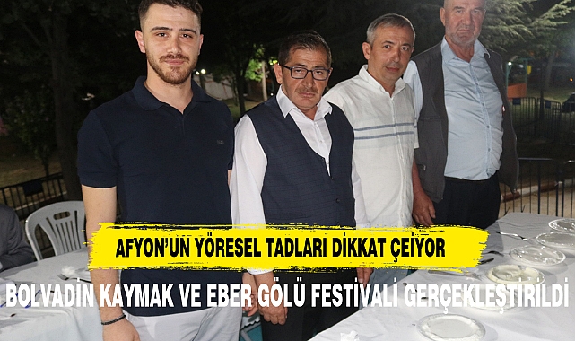 Bolvadin Kaymak ve Eber Gölü Festivali Renkli Etkinliklerle Devam Ediyor