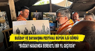 BUĞDAY VE DAYANIŞMA FESTİVALİ BÜYÜK İLGİ GÖRDÜ