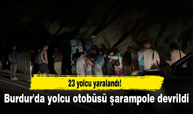Burdur'da yolcu otobüsü şarampole devrildi: 23 yaralı
