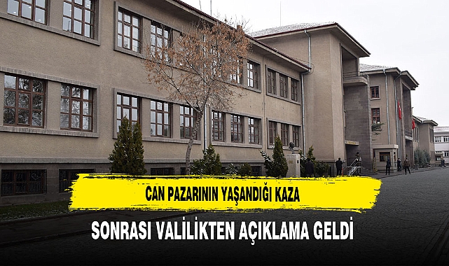 Can Pazarının Yaşandığı Kaza Sonrası Valilikten Açıklama Geldi