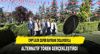 CHP’liler Zafer Bayramı Dolayısıyla Alternatif Tören Gerçekleştirdi