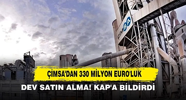 Çimsa’dan 330 Milyon Euro’luk Dev Satın Alma: Mannok Holdings DAC’nin %94,7’si Alındı