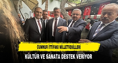 Cumhur İttifakı Milletvekilleri Kültür ve Sanata Destek Veriyor