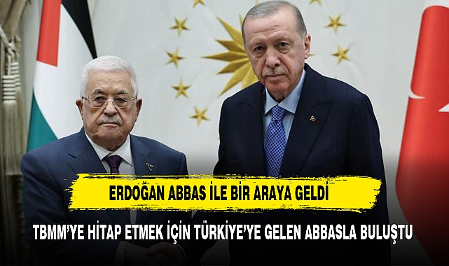 Cumhurbaşkanı Erdoğan, Filistin Devlet Başkanı Abbas ile bir araya geldi