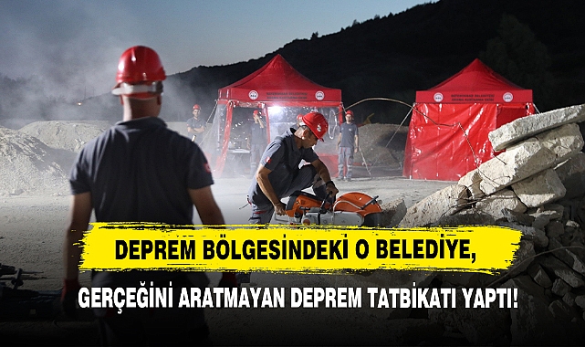 Deprem Bölgesindeki O Belediye, Gerçeğini Aratmayan Deprem Tatbikatı Yaptı!
