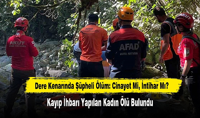 Dere Kenarında Şüpheli Ölüm: Cinayet Mi, İntihar Mı?
