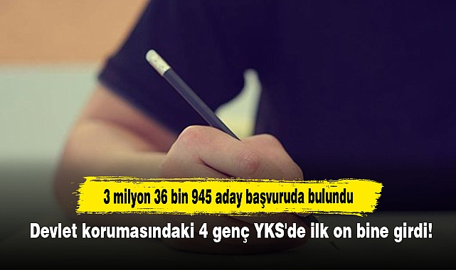 Devlet korumasındaki 4 genç YKS'de ilk on bine girdi