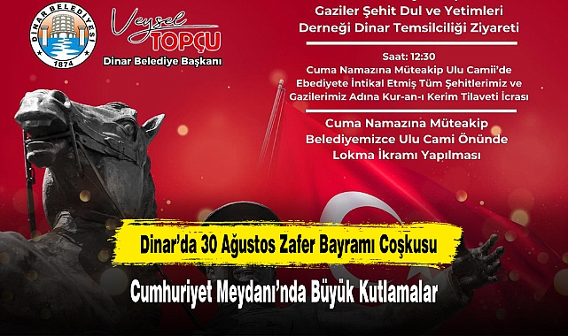 Dinar’da 30 Ağustos Zafer Bayramı Coşkusu