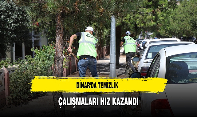 Dinar'da Temizlik Çalışmaları Hız Kazandı
