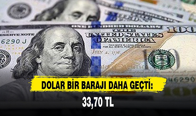 DOLAR BİR BARAJI DAHA GEÇTİ: