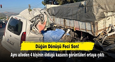 Düğün Dönüşü Feci Son! Aynı aileden 4 kişinin öldüğü kazanın görüntüleri ortaya çıktı