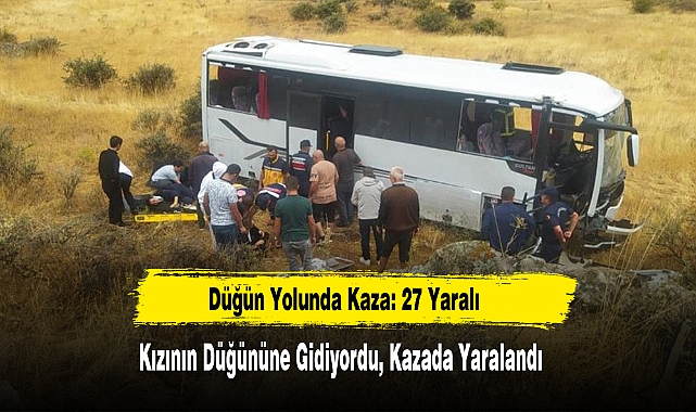 Düğün Yolunda Kaza: 27 Yaralı