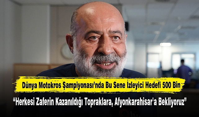 Dünya Motokros Şampiyonası’nda Bu Sene İzleyici Hedefi 500 Bin