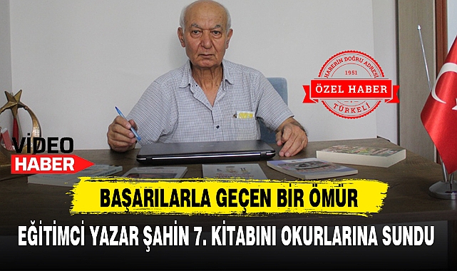 EĞİTİMCİ YAZAR ŞAHİN 7. KİTABINI OKURLARINA SUNDU