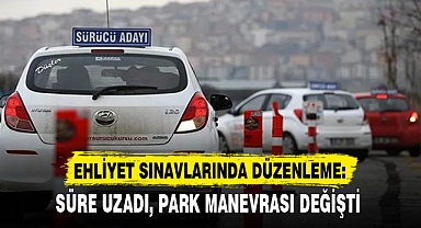 EHLİYET SINAVLARINDA DÜZENLEME: