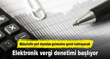 Elektronik vergi denetimi başlıyor