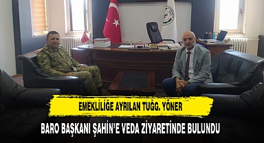 Emekliliğe Ayrılan Tuğg. Yöner Baro Başkanı Şahin’e Veda Ziyaretinde Bulundu