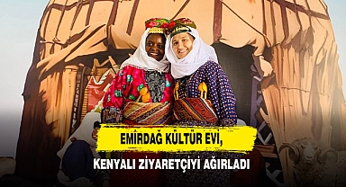 Emirdağ Kültür Evi, Kenyalı Ziyaretçiyi Ağırladı