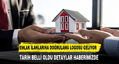 Emlak ilanlarına doğrulama logosu! dönemi