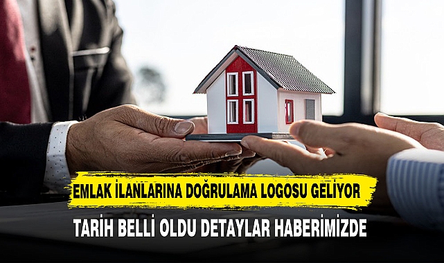 Emlak ilanlarına doğrulama logosu! dönemi