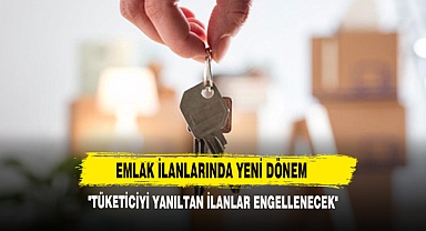 Emlak İlanlarında Yeni Dönem : Mağduriyetler Önlenecek