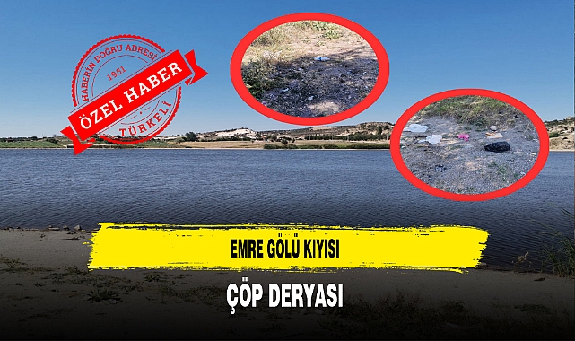 Emre Gölü Kıyısı Çöp Deryası