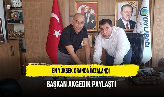 En Yüksek Oranda İmzalandı Başkan Akgedik Paylaştı
