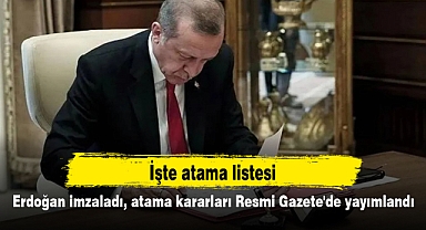 Erdoğan imzaladı, atama kararları Resmi Gazete'de yayımlandı: İşte atama listesi