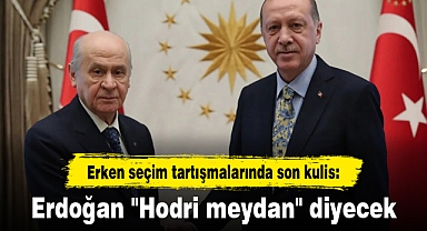 Erken seçim tartışmalarında son kulis: Erdoğan