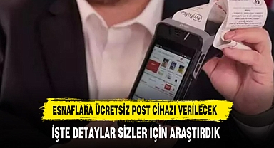 Esnafa ücretsiz POS cihazı verilecek