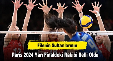 Filenin Sultanlarının Paris 2024 Yarı Finaldeki Rakibi Belli Oldu