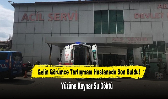 Gelin Görümce Tartışması Hastanede Son Buldu!