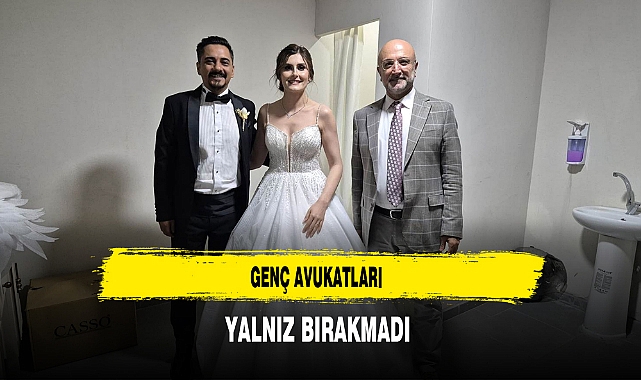 Genç Avukatları Yalnız Bırakmadı