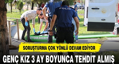 GENÇ KIZ 3 AY BOYUNCA TEHDİT ALMIŞ