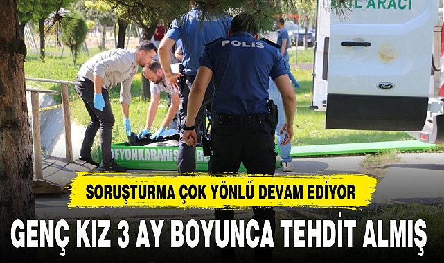 GENÇ KIZ 3 AY BOYUNCA TEHDİT ALMIŞ