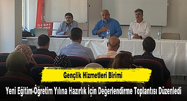 Gençlik Hizmetleri Birimi Yeni Eğitim-Öğretim Yılı İçin Değerlendirme Toplantısı Düzenledi