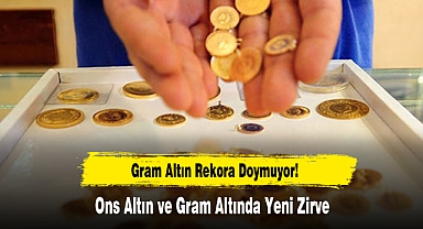 Gram Altın Rekora Doymuyor!