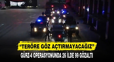 GÜRZ-4 OPERASYONUNDA 26 İLDE 99 GÖZALTI