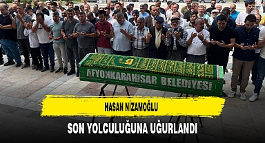 Hasan Nizamoğlu Son Yolculuğuna Uğurlandı