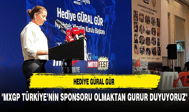 Hediye Güral Gür "MXGP Türkiye'nin sponsoru olmaktan gurur duyuyoruz"